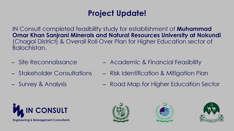 Project Completed: Feasibility Study for Establishment of University at Nokundi, Chagai